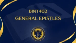 BINT402 GENERAL EPISTLES