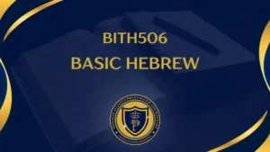 BITH506 BASIC HEBREW