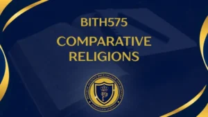 BITH575 COMPARATIVE RELIGIONS