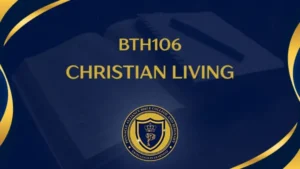 BTH106 CHRISTIAN LIVING