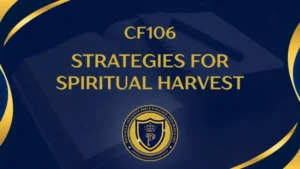 CF106 STRATEGIES FOR SPIRITUAL HARVEST