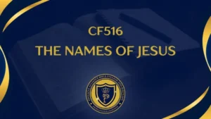 CF516 – The Names of Jesus