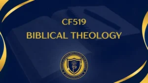 CF519 - Biblical Theology