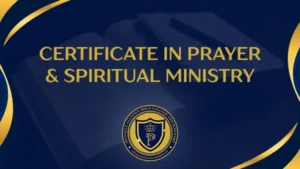 MODULE 6. Certificate in Prayer & Spiritual Ministry