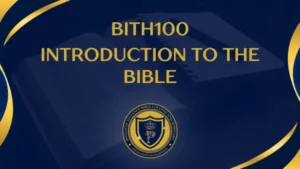 BITH100 Introduction to the Bible